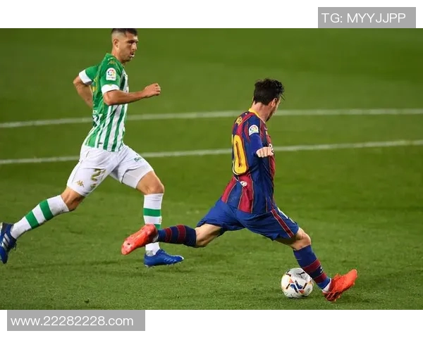 巴萨主场击败皇家贝蒂斯，梅西上演帽子戏法！